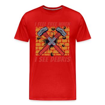 Je me sens libre quand je vois des débris maison de démolition - T-shirt bio Premium Homme - rouge - Devant - Damien (186cm)