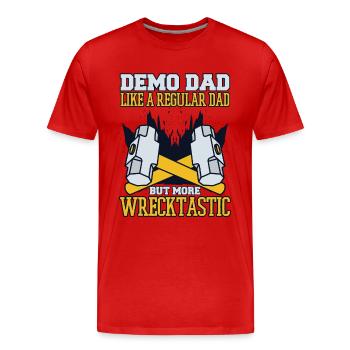 Demo Dad More Wrecktastic Maison de rénovation domiciliaire - T-shirt bio Premium Homme - rouge - Devant - Damien (186cm)