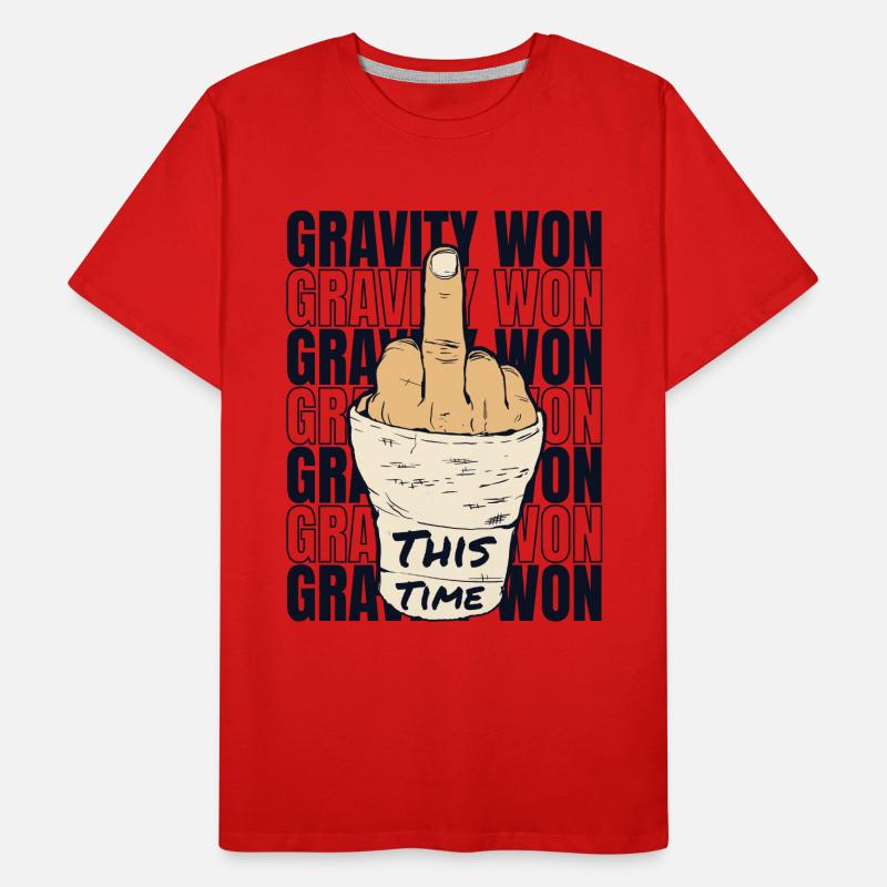 Gravity Won Broken Arm Leg Broken Bone Surgeon Men's Premium Organic T-Shirt