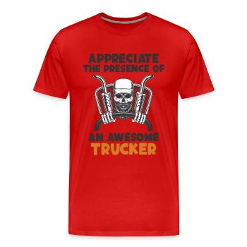 Appreciate Presence Of Awesome Trucker Trucker - Men's Premium Organic T-Shirt - red - Front - Damien (186cm)