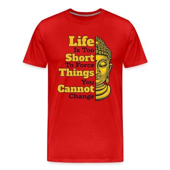 Life Is Too Short To Force Things Buddhist Statue - Men's Premium Organic T-Shirt - red - Front - Damien (186cm)