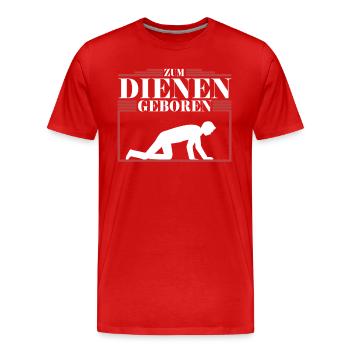 Diener - Femdom Dominanz Sklave BDSM Sub Devot - Männer Premium Bio T-Shirt - Rot - Vorne - Damien (186cm)