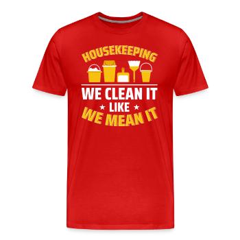 Week of Appreciation for Housekeeping - Men's Premium Organic T-Shirt - red - Front - Damien (186cm)