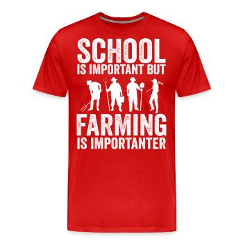 Die Schule ist wichtig, aber die Landwirtschaft ist noch wichtiger - Männer Premium Bio T-Shirt - Rot - Vorne - Damien (186cm)