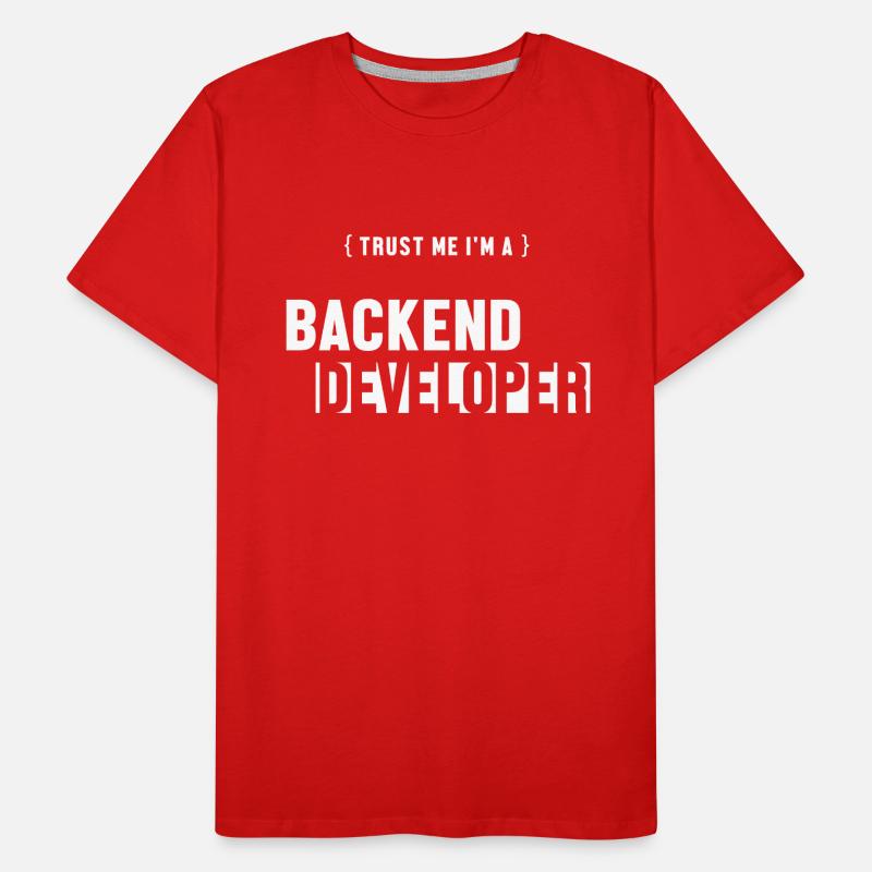 Trust Me I'm Backend Developer Engineer Software Men's Premium Organic T-Shirt