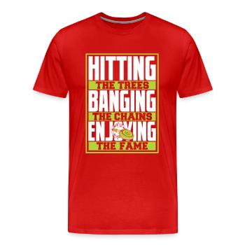 Hitting Trees Banging Chains Enjoying Fame - Männer Premium Bio T-Shirt - Rot - Vorne - Damien (186cm)