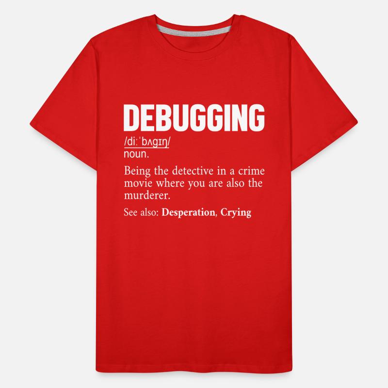 Debugging Definition Developer Coder Programmer Men's Premium Organic T-Shirt