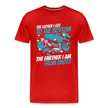 Plus près du bas Le plus loin des idiots - T-shirt bio Premium Homme - rouge - Devant - Damien (186cm)