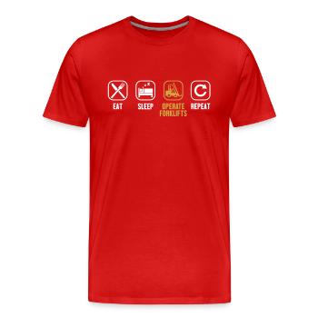 Eat Sleep Operate Forklifts Repeat Forklift - Men's Premium Organic T-Shirt - red - Front - Damien (186cm)