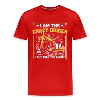 I'm The Crazy Digger Duty cycle crawler crane - Men's Premium Organic T-Shirt - red - Front - Damien (186cm)