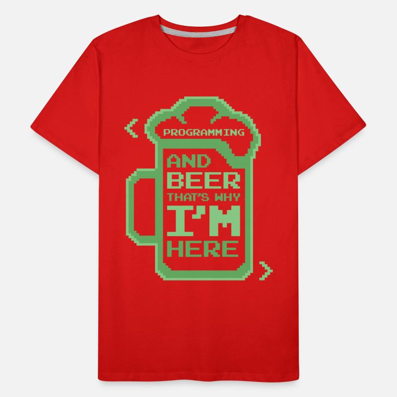 Programming And Beer That's Why I'm Here Coder Männer Premium Bio T-Shirt