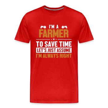 Farmer Let's Assume I'm Right Farming - Men's Premium Organic T-Shirt - red - Front - Damien (186cm)