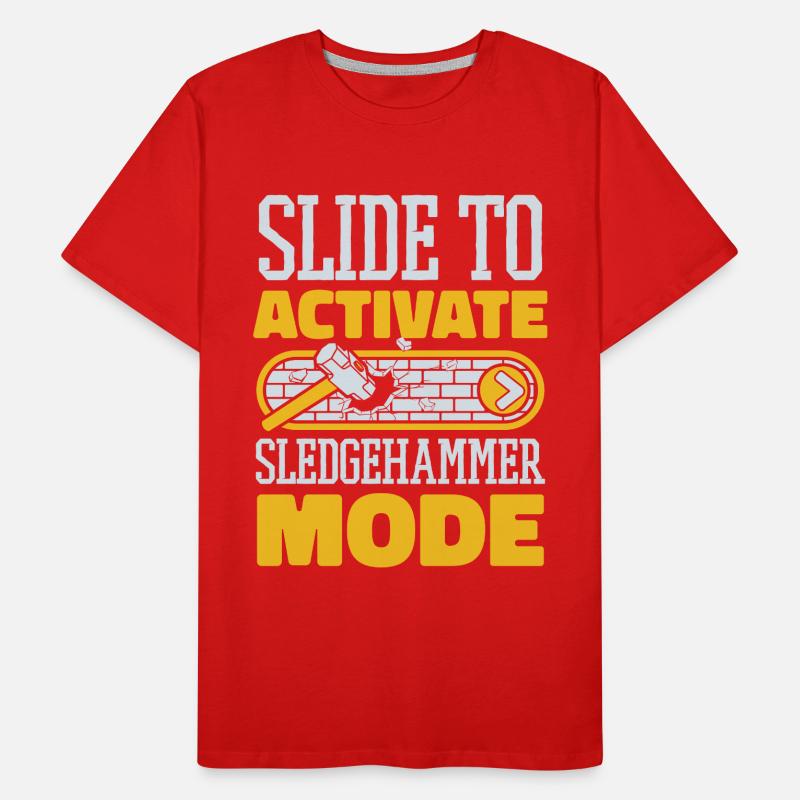 Slide To Activate Sledgehammer Mode Experts House Men's Premium Organic T-Shirt
