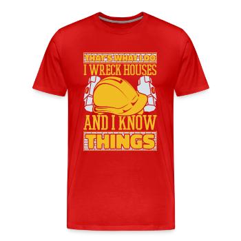 Ich zerstöre Häuser Und Ich Kenne Dinge Experten Haus - Männer Premium Bio T-Shirt - Rot - Vorne - Damien (186cm)