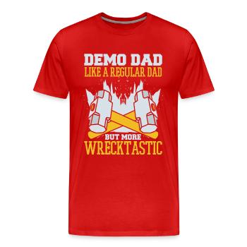 Demo Dad More Wrecktastic Maison de rénovation domiciliaire - T-shirt bio Premium Homme - rouge - Devant - Damien (186cm)