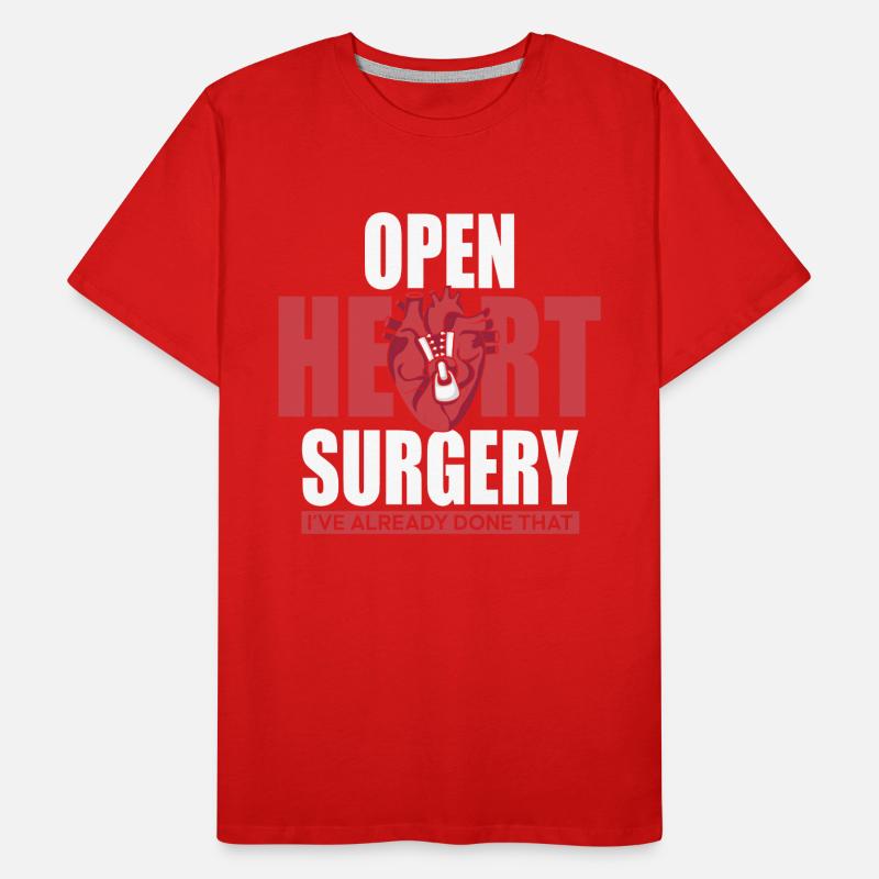 Open Heart Surgery I've Already Done That Open Men's Premium Organic T-Shirt
