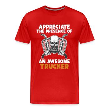 Appreciate Presence Of Awesome Trucker Trucker - Men's Premium Organic T-Shirt - red - Front - Damien (186cm)