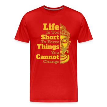 Life Is Too Short To Force Things Buddhist Statue - Men's Premium Organic T-Shirt - red - Front - Damien (186cm)