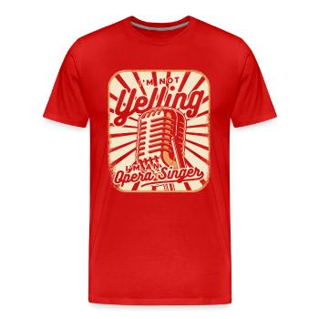 Ich schreie nicht Opernhaus Tenor Sänger Liebhaber - Männer Premium Bio T-Shirt - Rot - Vorne - Damien (186cm)
