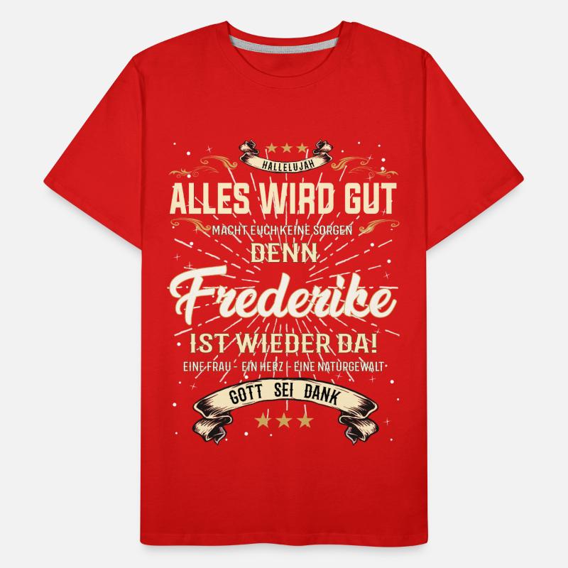 Everything will be alright because Frederike Is Here Outfit Men's Premium Organic T-Shirt