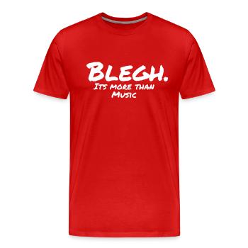 Blegh! Its more than music - Männer Premium Bio T-Shirt - Rot - Vorne - Damien (186cm)