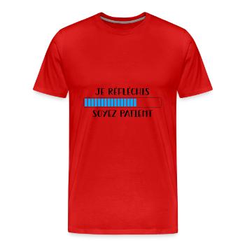 Je réfléchis soyez patient - T-shirt bio Premium Homme - rouge - Devant - Damien (186cm)