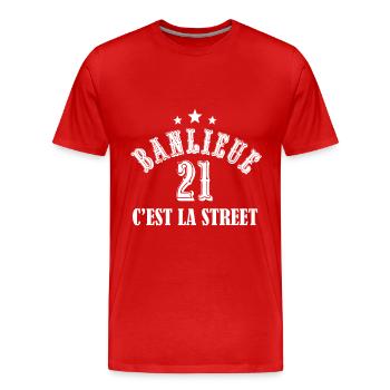 banlieue 21 c'est la street - T-shirt bio Premium Homme - rouge - Devant - Damien (186cm)