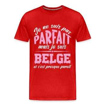 Je ne suis pas parfaite mais je suis Belge - T-shirt bio Premium Homme - rouge - Devant - Damien (186cm)