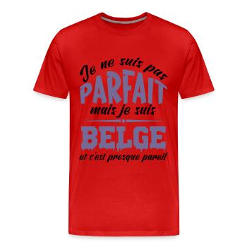 Je ne suis pas parfaite mais je suis Belge - T-shirt bio Premium Homme - rouge - Devant - Damien (186cm)