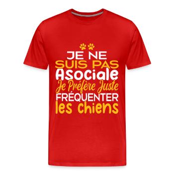 Je préfère juste fréquenter les chiens - T-shirt bio Premium Homme - rouge - Devant - Damien (186cm)