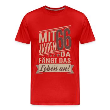 66 Jahre Lustiger Mit 66 Jahren da fängt das - Männer Premium Bio T-Shirt - Rot - Vorne - Damien (186cm)