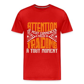 Avertissement, trading à tout moment. - T-shirt bio Premium Homme - rouge - Devant - Damien (186cm)