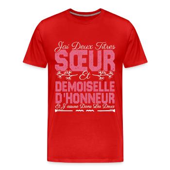 J'ai deux titres Sœur et demoiselle d'honneur . - T-shirt bio Premium Homme - rouge - Devant - Damien (186cm)