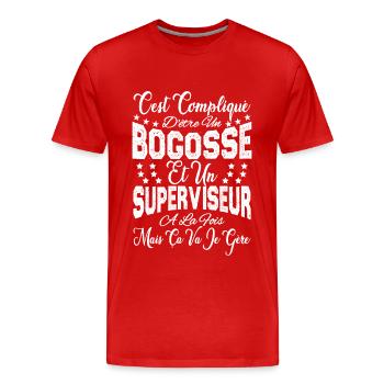 c'est compliqué être un Bogosse et un Superviseur. - T-shirt bio Premium Homme - rouge - Devant - Damien (186cm)