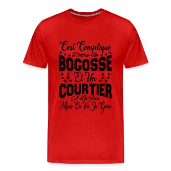 c'est compliqué d'être un Bogosse et un Courtier. - T-shirt bio Premium Homme - rouge - Devant - Damien (186cm)