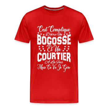 c'est compliqué d'être un Bogosse et un Courtier. - T-shirt bio Premium Homme - rouge - Devant - Damien (186cm)