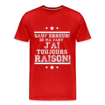 J'ai toujours raison - T-shirt bio Premium Homme - rouge - Devant - Damien (186cm)