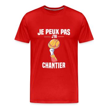 J'PEUX PAS J'AI CHANTIER - CASQUE DE CHANTIER - T-shirt bio Premium Homme - rouge - Devant - Damien (186cm)