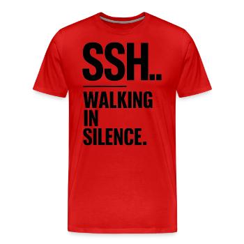 SSH.. Marcher tranquillement, marcher en silence - T-shirt bio Premium Homme - rouge - Devant - Damien (186cm)