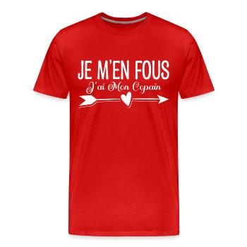 Je m'en fous j'ai mon copain. Cadeau copain copine - T-shirt bio Premium Homme - rouge - Devant - Damien (186cm)