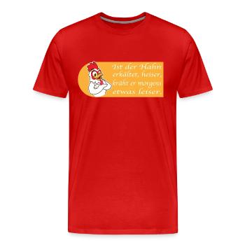 lustiger Spruch Hahn Gockel Hühner Züchter - Männer Premium Bio T-Shirt - Rot - Vorne - Damien (186cm)