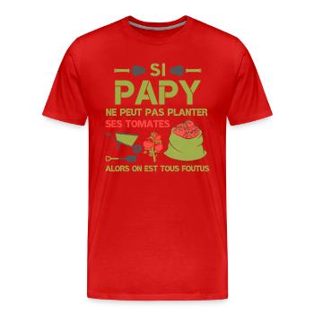 Papy Jardinier Planter Des Tomates Humour Cadeau - T-shirt bio Premium Homme - rouge - Devant - Damien (186cm)
