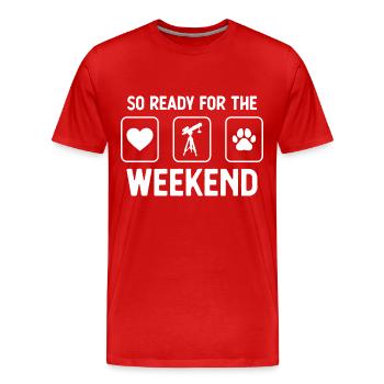 So bereit für das Wochenende - Hundepfote - Astron - Männer Premium Bio T-Shirt - Rot - Vorne - Damien (186cm)