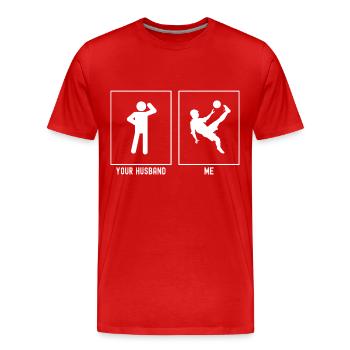Ihr Ehemann - Ich - Fußball Flip Kick - Männer Premium Bio T-Shirt - Rot - Vorne - Damien (186cm)