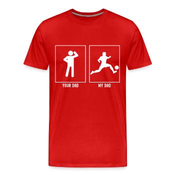 Dein Vater - Mein Vater - Fußballspieler Kick - Männer Premium Bio T-Shirt - Rot - Vorne - Damien (186cm)