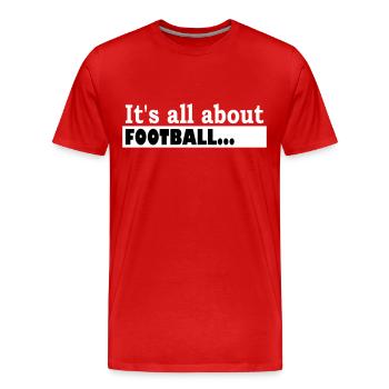 Its all about Football - T-shirt bio Premium Homme - rouge - Devant - Damien (186cm)