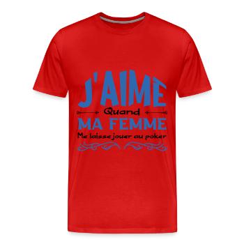 J’aime ma femme quand je joue au poker - T-shirt bio Premium Homme - rouge - Devant - Damien (186cm)