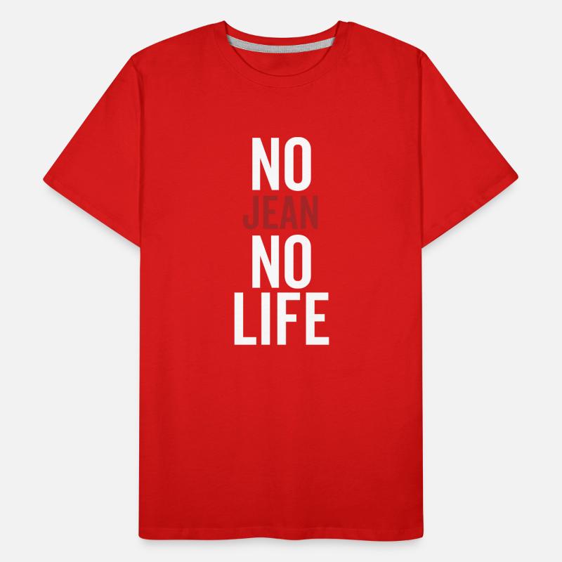 Pas de Jean Pas de vie T-shirt bio Premium Homme