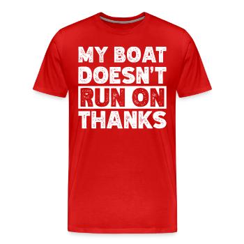 My Boat Doesn't Run on Thanks Funny Boating Retro - Men's Premium Organic T-Shirt - red - Front - Damien (186cm)