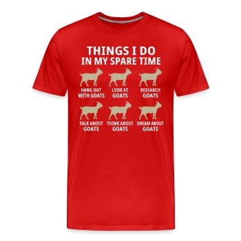 Things i do in my spare time hang out with Goats - T-shirt bio Premium Homme - rouge - Devant - Damien (186cm)